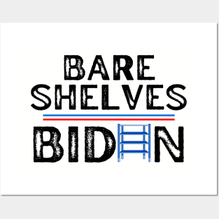 Bare Shelves Biden Posters and Art